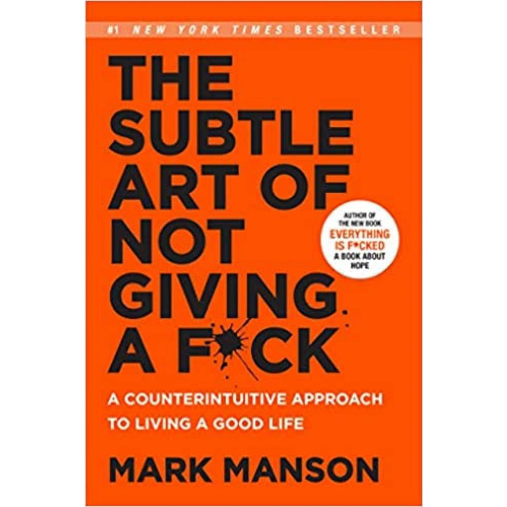 The Subtle Art of Not Giving A Fuck - 1