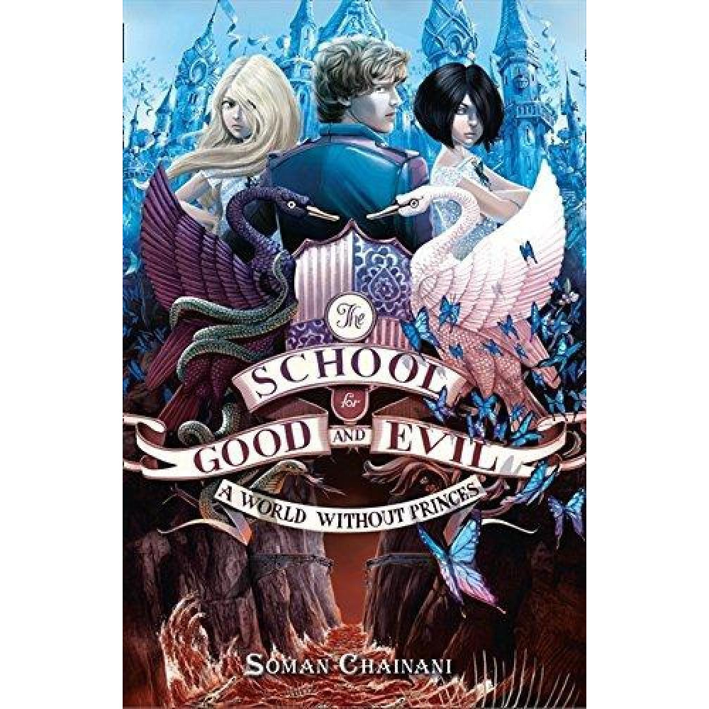 The School For Good Evil A World Without Princes - 1