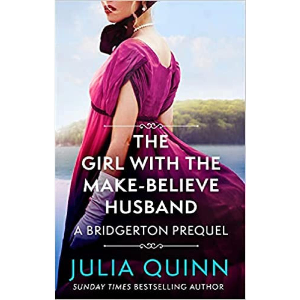 The Girl With The Make - Believe Husband: A Bridgertons Prequel - 1